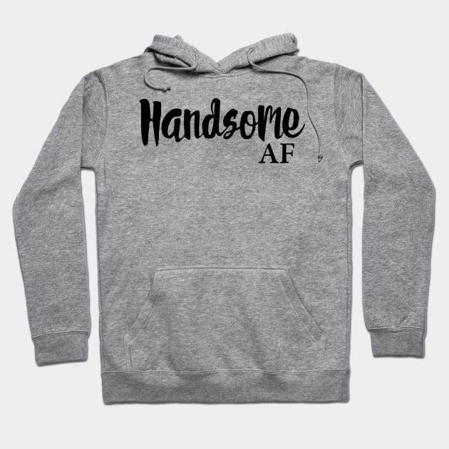 Handsome AF Hoodie by Trans Action Lifestyle